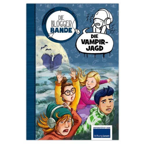 Cover von „Die Blogger Bande: Die Vampir-Jagd“ mit vier verängstigten Kindern, einem Vampir und einem mondbeschienenen Himmel.