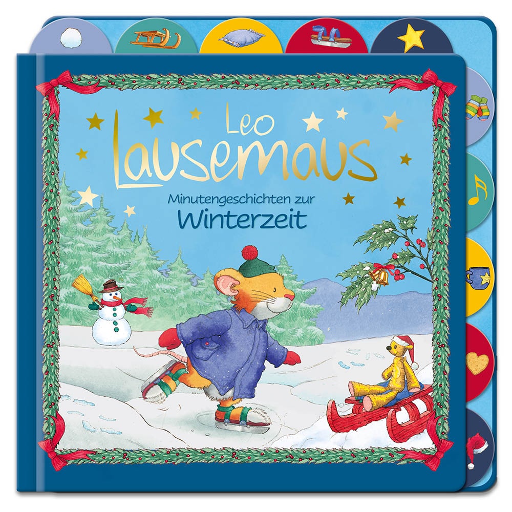 Illustriertes Kinderbuchcover mit einer Schlittschuh laufenden Maus, einem Schneemann und einem Kind auf einem Schlitten, betitelt „Leo Lausemaus“.