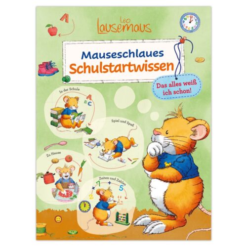 Cover von „Mauseschlaues Schulstartwissen“ mit einer Zeichentrickmaus beim Lernen in verschiedenen Situationen.